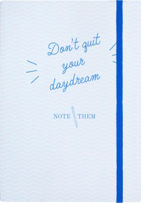 Don't quit your daydream