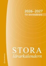 Stora l&auml;rarkalendern f&ouml;r &auml;mnesl&auml;rare 2026/2027
