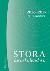 Stora l&auml;rarkalendern f&ouml;r klassl&auml;rare 2026/2027
