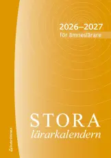 Stora l&auml;rarkalendern f&ouml;r &auml;mnesl&auml;rare 2026/2027