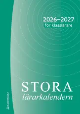 Stora l&auml;rarkalendern f&ouml;r klassl&auml;rare 2026/2027