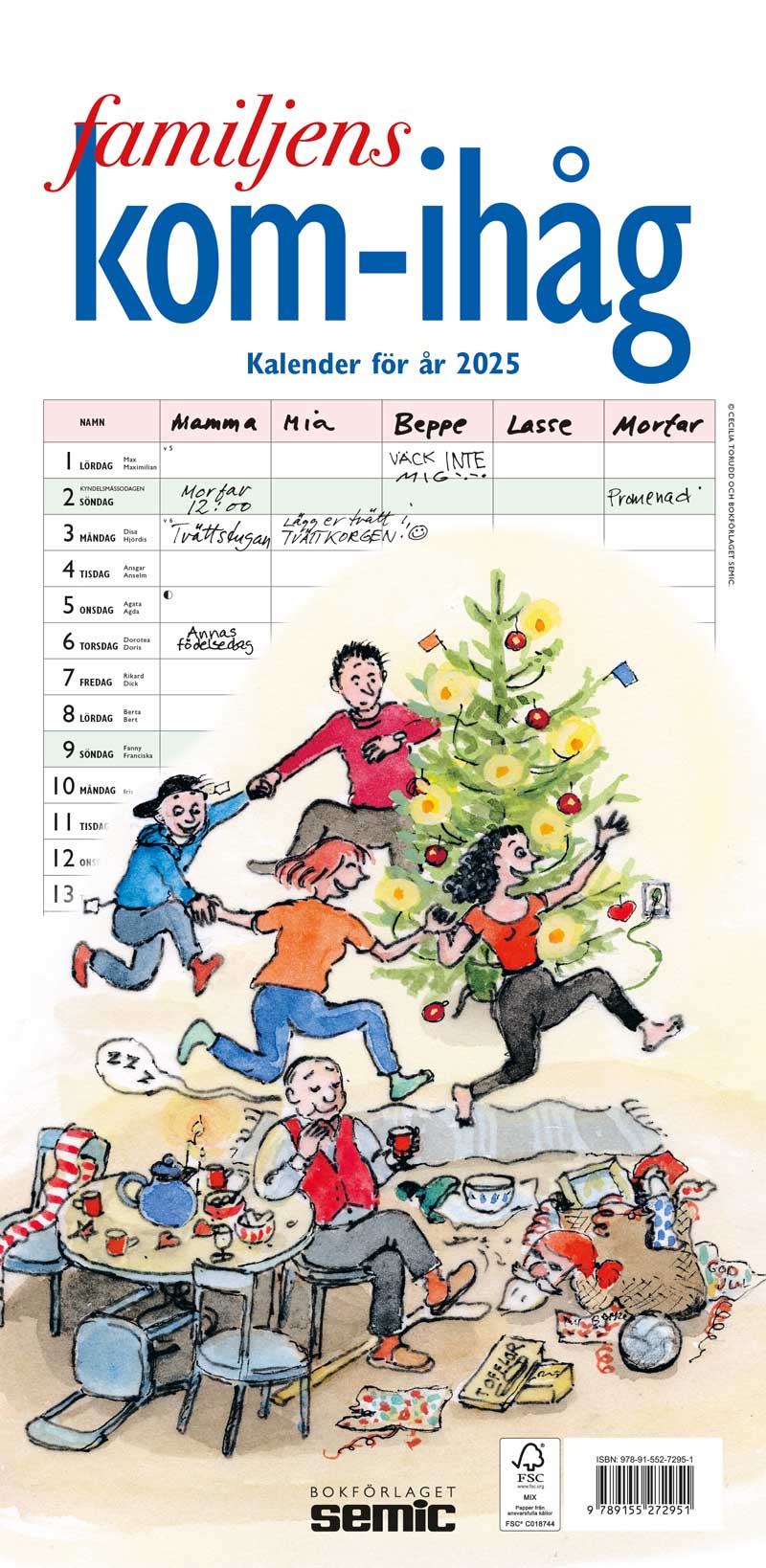 Familjens komihåg kalender 2025